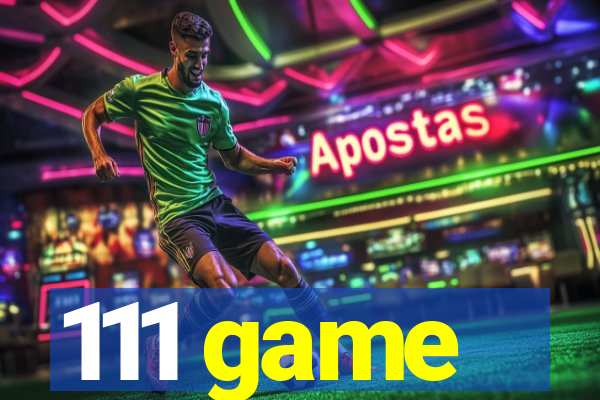 111 game